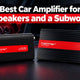 Best Car Amplifier for 4 Speakers and a Subwoofer (2026 Guide)